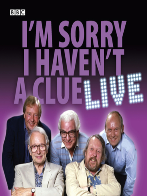 Title details for I'm Sorry I Haven't a Clue--Live by BBC - Available